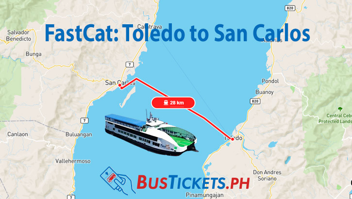 Map of the FastCat Ferry route from Toledo to San Carlos, showing a red line marking the 28 km distance. The FastCat Ferry is featured prominently, along with the text "FastCat: Toledo to San Carlos" and the BusTickets.ph logo.